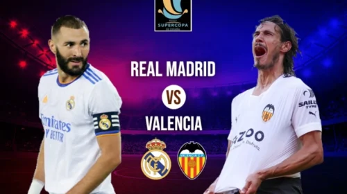 Real Madrid – Valencia, sot luhet gjysmëfinalja e parë në Superkupën e Spanjës