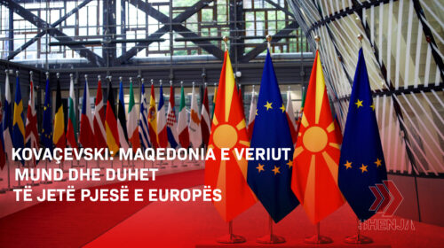 (VIDEO) Kovaçevski: Maqedonia e Veriut mund dhe duhet të jetë pjesë e Europës