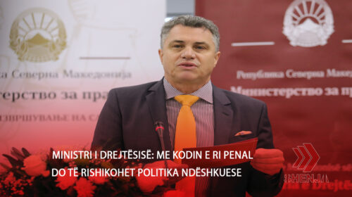 (VIDEO) Ministri i Drejtësisë: Me kodin e ri penal do të rishikohet politika ndëshkuese