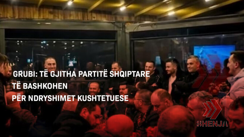 (VIDEO) Grubi: Të gjitha partitë shqiptare të bashkohen për ndryshimet kushtetuese