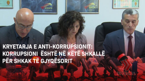 (VIDEO) Kryetarja e anti-korrupsionit: Korrupsioni është në këtë shkallë për shkak të gjyqësorit