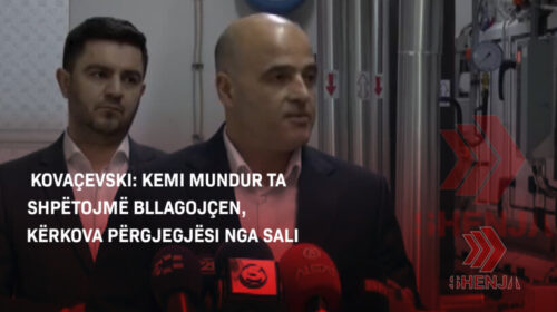 (VIDEO) Kovaçevski: Kemi mundur ta shpëtojmë Bllagojçen, kërkova përgjegjësi nga Sali