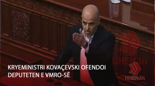 (VIDEO) Kryeministri Kovaçevski ofendoi deputeten e VMRO-së