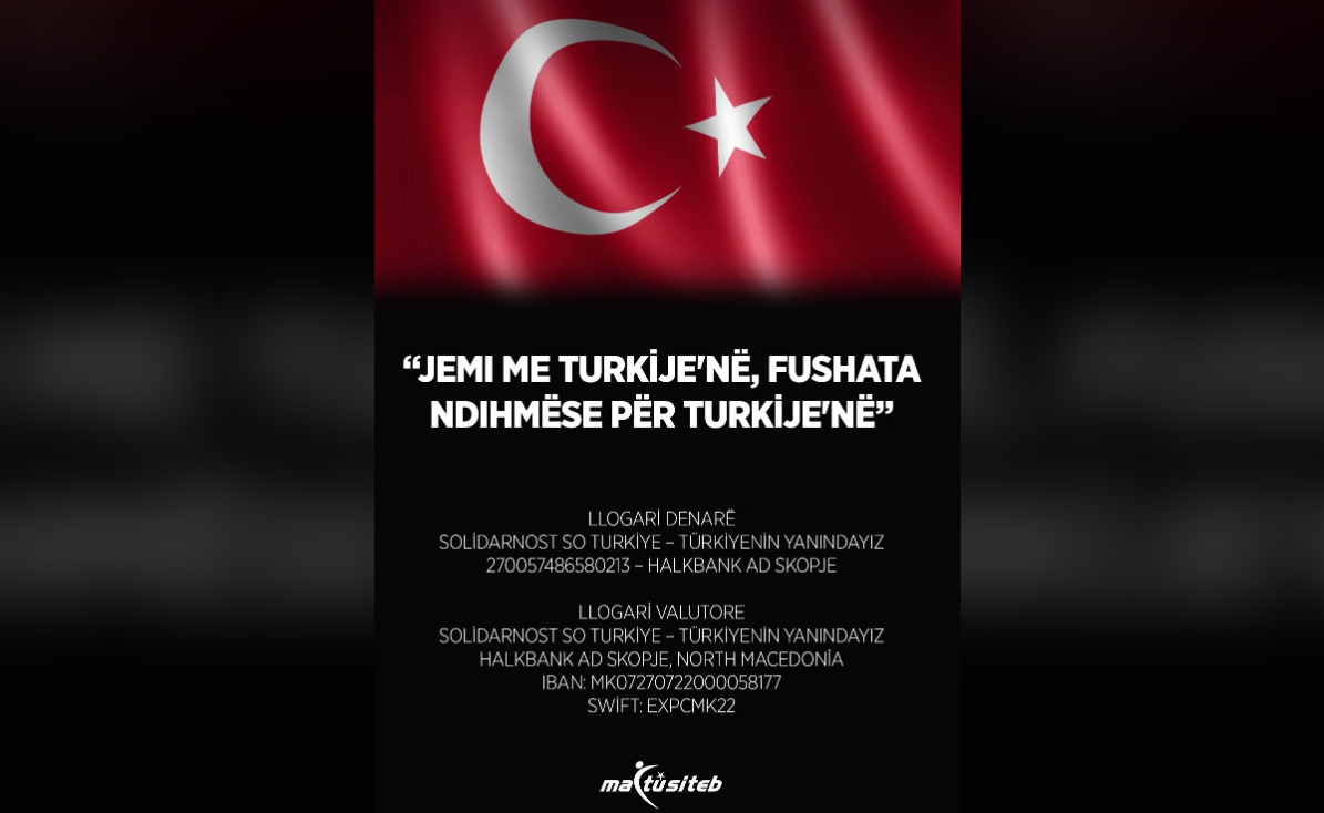 MATUSITEB: Jemi me Turqinë, fushata ndihmëse për Turqinë