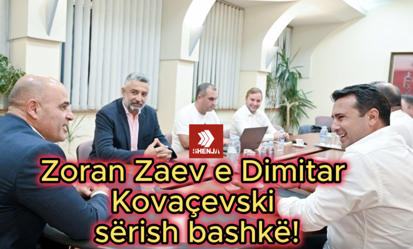 Zoran Zaev e Dimitar Kovaçevski sërish bashkë!