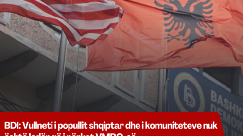 BDI: Vullneti i popullit shqiptar dhe i komuniteteve nuk është lodër që i përket VMRO-së