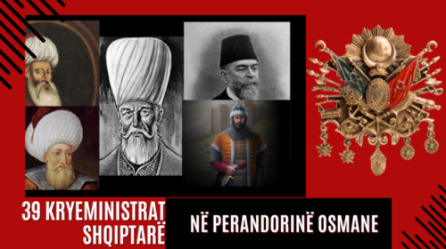 ‘Bota në fokus’: Kryeministrat shqiptarë në Perandorinë Osmane