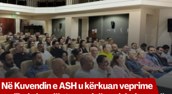 Në Kuvendin e ASH u kërkuan veprime radikale kundër “qeverisë antishqiptare”