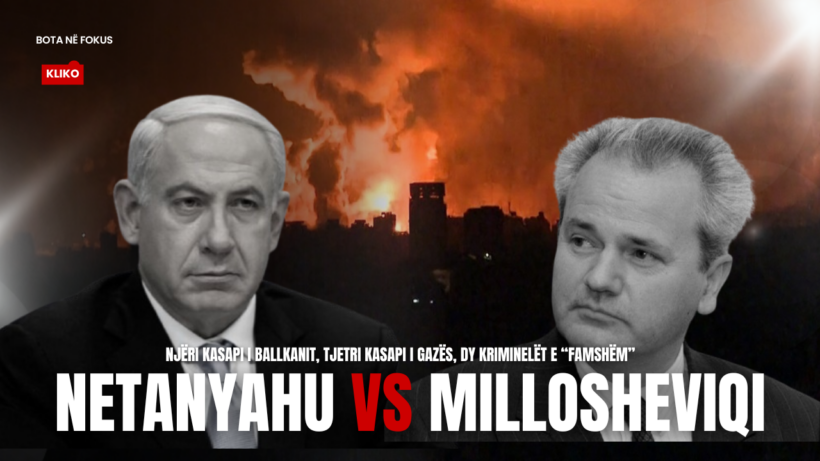 BOTA NË FOKUS | Netanyahu vs Millosheviqi