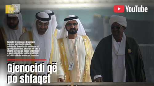 BOTA NË FOKUS | Emiratet e Bashkuara Arabe dhe Izraeli në mbështetje të tmerreve në Sudan