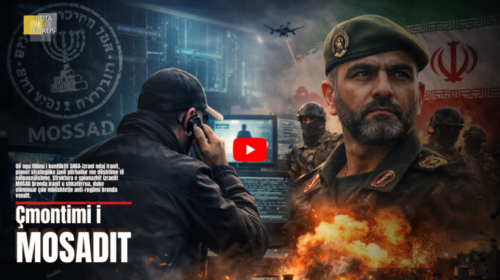 BOTA NË FOKUS | Strategjia po dështon! – Shkatërrohet rrjeti i Mosadit brenda Iranit!