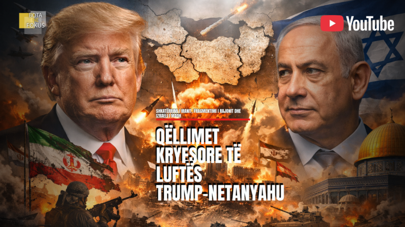 BOTA NË FOKUS | Qëllimet e luftës TRUMP-NETANYAHU ndaj Iranit!
