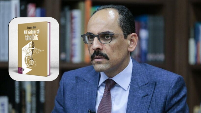 “Në kërkim të thelbit” nga mendimtari turk, Ibrahim Kallën