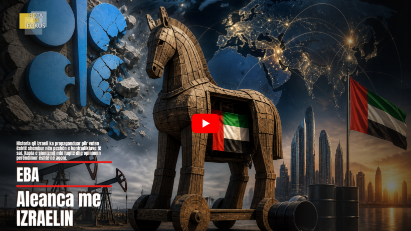 BOTA NË FOKUS | OPEC po shpërbëhet? Një “kalë troje” si Emiratet!