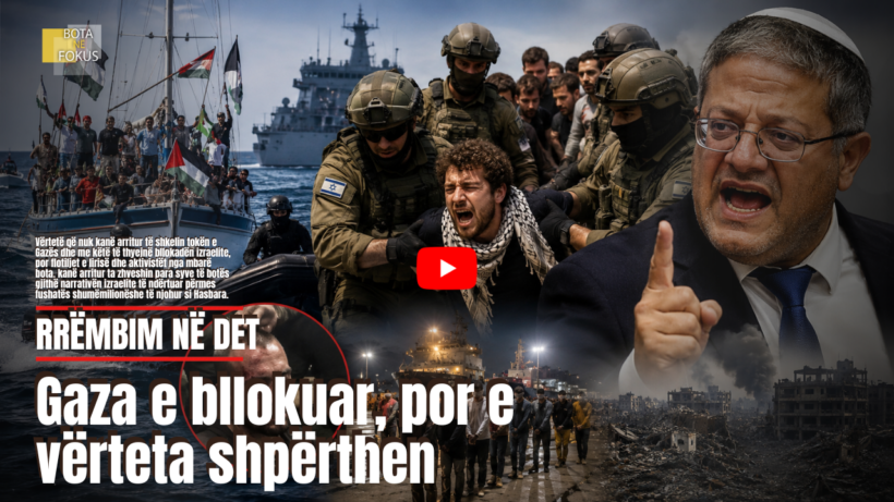 BOTA NË FOKUS   Flotiljet që sfidojnë Izraelin  goditet  Hasbara 