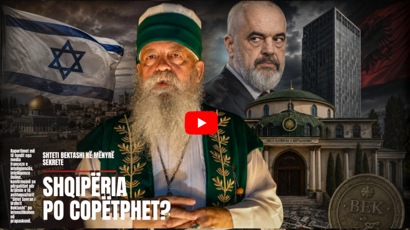 BOTA NË FOKUS | “Shteti Bektashi” po bëhet në prapaskenë?!