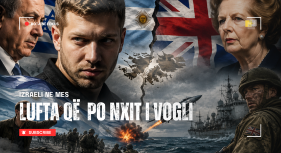 BOTA NË FOKUS | Beteja Britani – Argjentinë për ishujt Falkland, Izraeli në mes