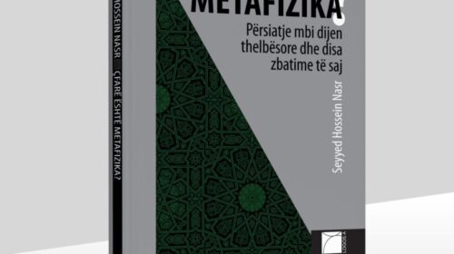 Logos-A sjell veprën “Çfarë është Metafizika?” të mendimtarit  bashkëkohor Sejjid Husein Nasr