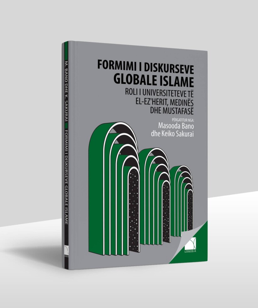 Logos-A sjell veprën “Formimi i Diskurseve Globale Islame” të përgatitur nga Masooda Bano dhe Keiko Sakurai
